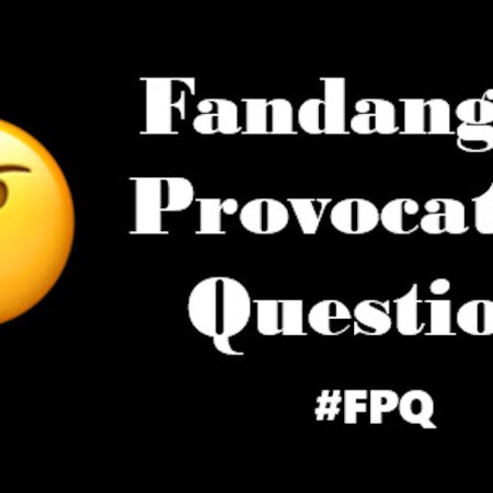 Prompt image for the Fandango's Provocative Question prompt